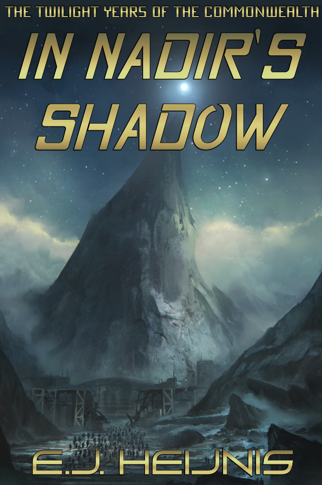 In Nadir's Shadow (The Twilight Years of the Commonwealth, Book One)